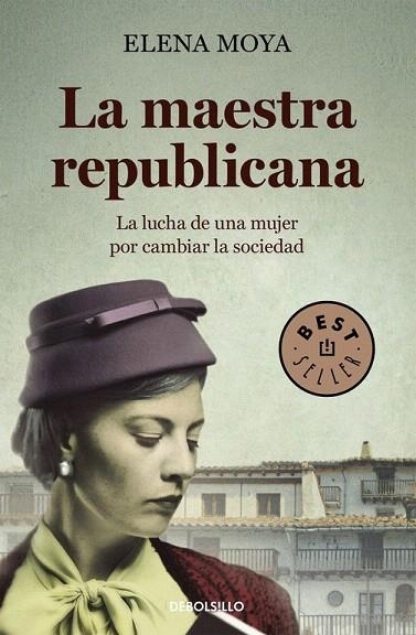 MAESTRA REPUBLICANA, LA (BOLSILLO) | 9788490625491 | MOYA, ELENA | Llibreria La Gralla | Librería online de Granollers