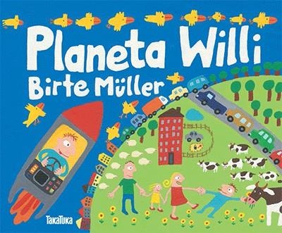 PLANETA WILLI | 9788416003396 | MÜLLER, BIRTE | Llibreria La Gralla | Librería online de Granollers