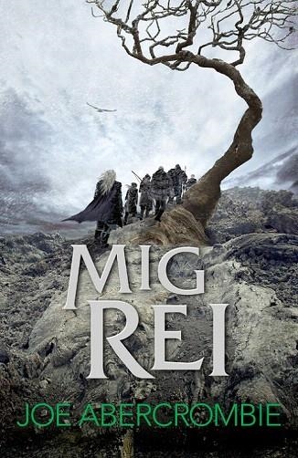 MIG REI | 9788415961840 | ABERCROMBIE, JOE | Llibreria La Gralla | Librería online de Granollers