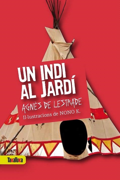 INDI AL JARDÍ, UN  | 9788416003419 | DE LESTRADE, AGNÈS | Llibreria La Gralla | Llibreria online de Granollers