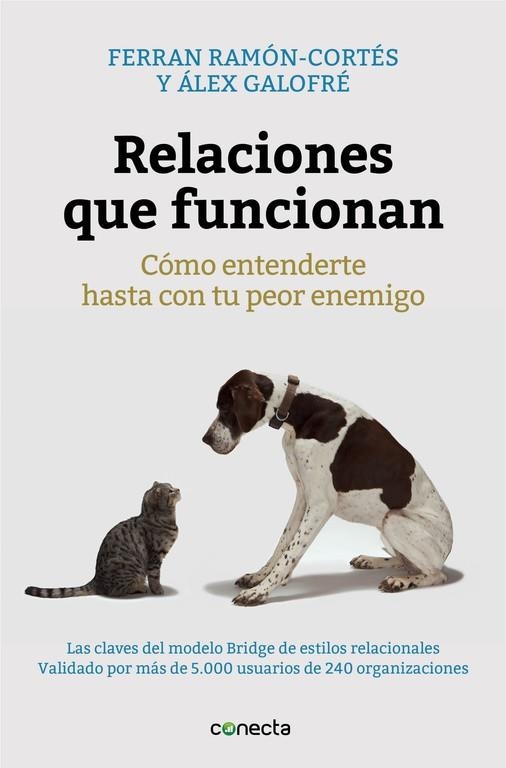 RELACIONES QUE FUNCIONAN | 9788416029280 | RAMÓN-CORTÉS, FERRAN / GALOFRÉ, ALEX | Llibreria La Gralla | Llibreria online de Granollers