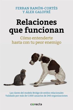 RELACIONES QUE FUNCIONAN | 9788416029280 | RAMÓN-CORTÉS, FERRAN / GALOFRÉ, ALEX | Llibreria La Gralla | Librería online de Granollers
