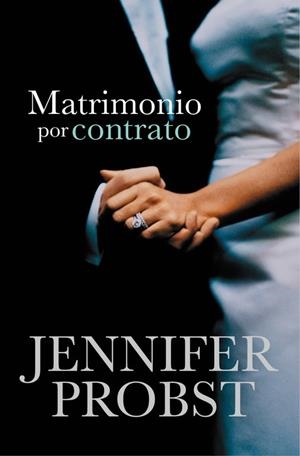 MATRIMONIO POR CONTRATO (BOLSILLO) | 9788415962311 | PROBST, JENNIFER | Llibreria La Gralla | Librería online de Granollers