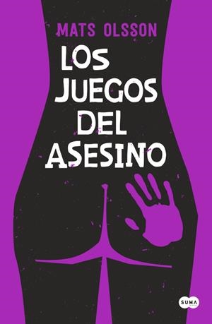 JUEGOS DEL ASESINO, LOS | 9788483659298 | OLSSON, MATS | Llibreria La Gralla | Llibreria online de Granollers