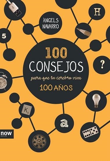 100 CONSEJOS PARA QUE TU CEREBRO VIVA 100 AÑOS | 9788416245185 | NAVARRO SIMON, ANGELS | Llibreria La Gralla | Librería online de Granollers