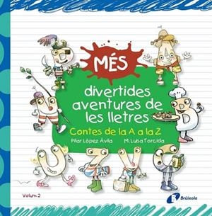 MES DIVERTIDES AVENTURES DE LES LLETRES | 9788499066233 | LOPEZ AVILA, PILAR | Llibreria La Gralla | Llibreria online de Granollers