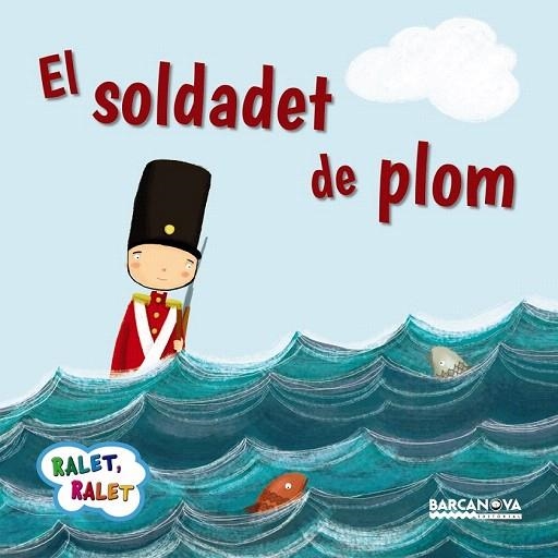 SOLDADET DE PLOM, EL  | 9788448937560 | BALDO, ESTEL/GIL, ROSA/SOLIVA, MARIA | Llibreria La Gralla | Librería online de Granollers