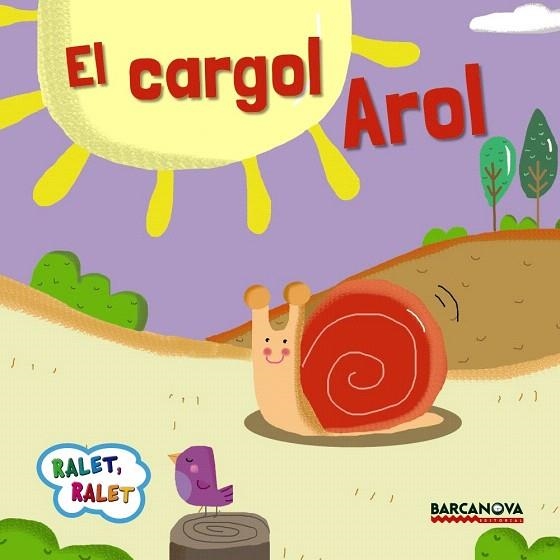 CARGOL AROL, EL  | 9788448935658 | BALDO, ESTEL/GIL, ROSA/SOLIVA, MARIA | Llibreria La Gralla | Librería online de Granollers