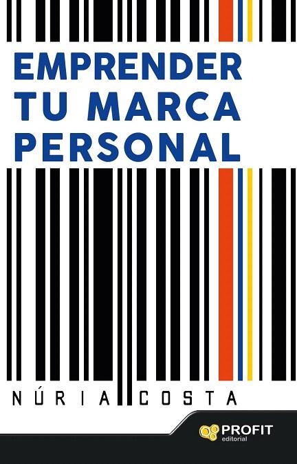 EMPRENDER TU MARCA PERSONAL | 9788416115723 | COSTA CLARET, NÚRIA | Llibreria La Gralla | Llibreria online de Granollers