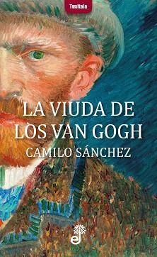 VIUDA DE LOS VAN GOGH, LA  | 9788435012331 | SANCHEZ, CAMILO | Llibreria La Gralla | Librería online de Granollers