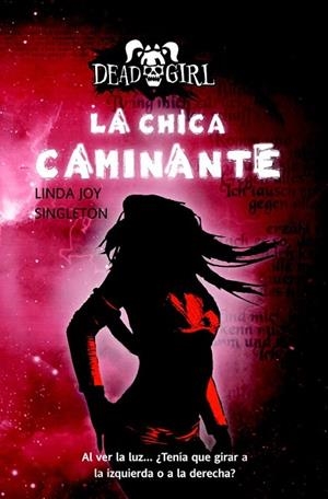 CHICA CAMINANTE, LA  | 9788490187043 | SINGLETON, LINDA JOY | Llibreria La Gralla | Librería online de Granollers