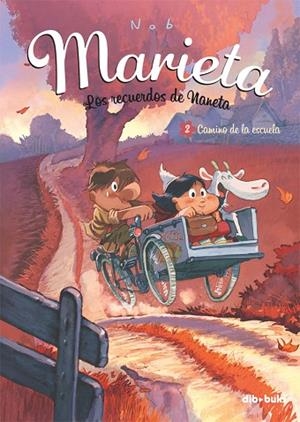 MARIETA  2 LOS RECUERDOS DE NANENTA CAMINO A LA ESCUELA | 9788415850120 | Llibreria La Gralla | Llibreria online de Granollers