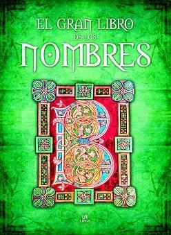 GRAN LIBRO DE LOS NOMBRES, EL | 9788466221696 | MELGAR VALERO, LUIS TOMÁS | Llibreria La Gralla | Llibreria online de Granollers