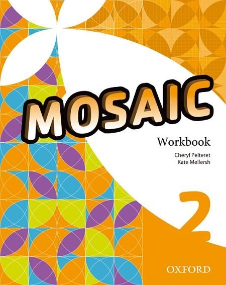 MOSAIC 2 WORKBOOK | 9780194666251 | CHERYL PELTERET, KATE MELLERSH | Llibreria La Gralla | Llibreria online de Granollers