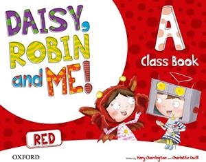DAISY, ROBIN AND ME A RED CLASS BOOK PACK | 9780194807418 | MARY CHARRINGTON, CHARLOTTE COVILL | Llibreria La Gralla | Llibreria online de Granollers