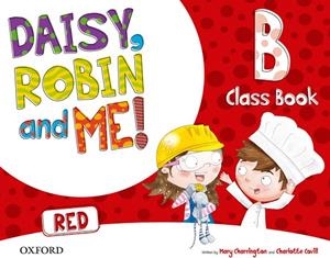 DAISY, ROBIN & ME! RED B CLASS BOOK PACK | 9780194807661 | VARIOS AUTORES | Llibreria La Gralla | Llibreria online de Granollers