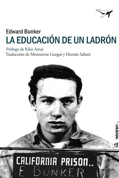 EDUCACION DE UN LADRON, LA  | 9788494378201 | BUNKER, EDWARD | Llibreria La Gralla | Librería online de Granollers