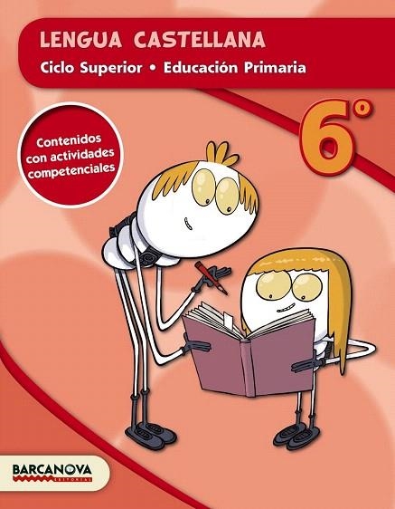 LENGUA CASTELLANA 6º CS (ED. 2015) | 9788448934859 | CAMPS, MONTSERRAT/FELIP, ROSAMARÍA/TRIOLA, ANNA | Llibreria La Gralla | Librería online de Granollers