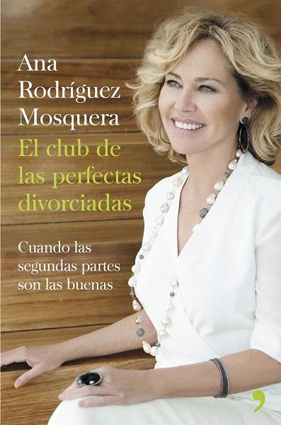CLUB DE LAS PERFECTAS DIVORCIADAS, EL | 9788499984360 | RODRÍGUEZ MOSQUERA, ANA  | Llibreria La Gralla | Llibreria online de Granollers
