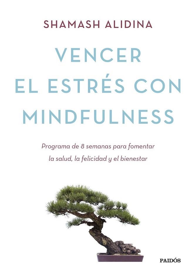 VENCER EL ESTRÉS CON MINDFULNESS | 9788449331404 | ALIDINA, SHAMASH  | Llibreria La Gralla | Llibreria online de Granollers