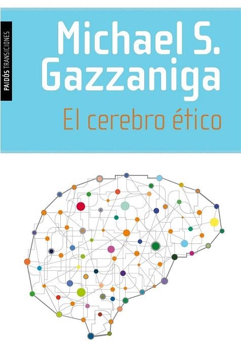 CEREBRO ÉTICO, EL | 9788449331442 | GAZZANIGA, MICHAEL S.  | Llibreria La Gralla | Llibreria online de Granollers