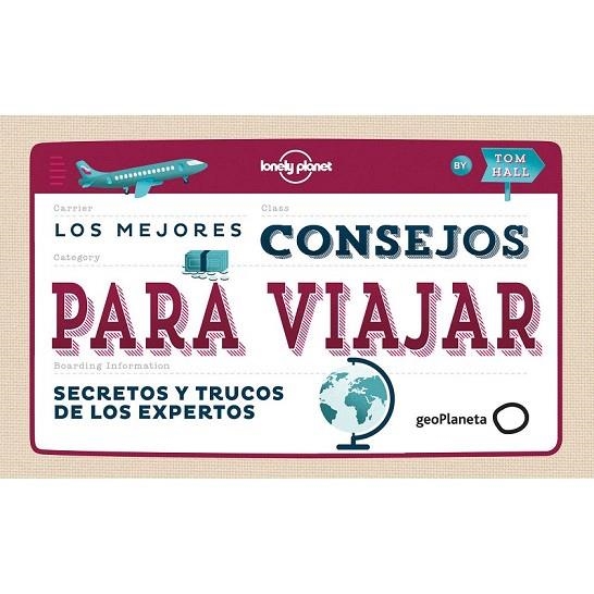 MEJORES CONSEJOS PARA VIAJAR, LOS | 9788408142676 | AA. VV. | Llibreria La Gralla | Llibreria online de Granollers