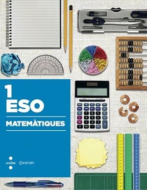 MATEMATIQUES 1 ESO CONSTRUIM | 9788466138499 | REBAGLIATO NADAL, JORDI/VALL SEGUÉ, JOSEP/PERALTA MÁS, LURDES/GONZÁLEZ FERNÁNDEZ, CLARA/JURADO LLAMA | Llibreria La Gralla | Llibreria online de Granollers