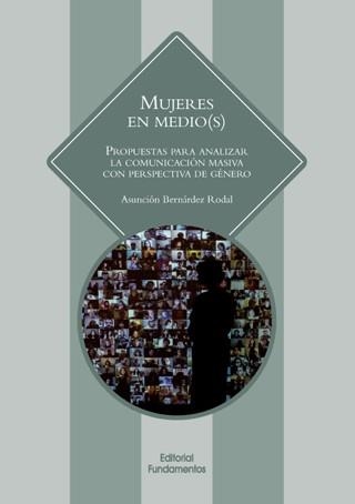 MUJERES EN MEDIO(S) | 9788424513115 | BERNÁRDEZ RODAL, ASUNCIÓN | Llibreria La Gralla | Llibreria online de Granollers