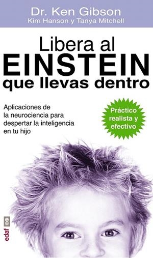 LIBERA AL EINSTEIN QUE LLEVAS DENTRO | 9788441435605 | GIBSOM, DR. KEN/HANSON, KIM/MITCHELL, TANYA | Llibreria La Gralla | Llibreria online de Granollers