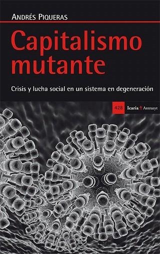 CAPITALISMO MUTANTE | 9788498886573 | PIQUERAS INFANTE, ANDRÉS | Llibreria La Gralla | Librería online de Granollers