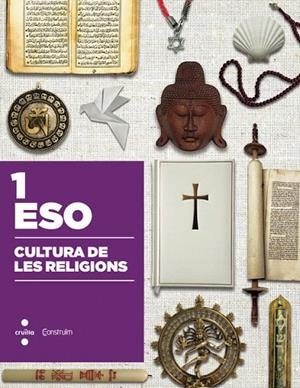 CULTURA DE LES RELIGIONS 1 ESO | 9788466138529 | ESCOLA PIA DE CATALUNYA, | Llibreria La Gralla | Librería online de Granollers