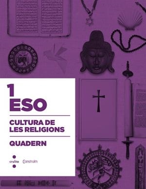 CULTURA DE LES RELIGIONS 1 ESO QUADERN | 9788466138536 | ESCOLA PIA DE CATALUNYA, | Llibreria La Gralla | Librería online de Granollers