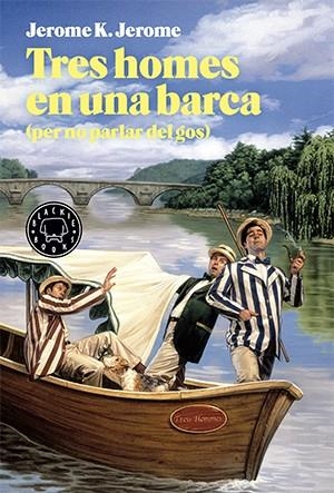 TRES HOMES EN UNA BARCA | 9788416290338 | JEROME, JEROME K. | Llibreria La Gralla | Librería online de Granollers