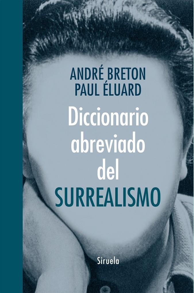 DICCIONARIO ABREVIADO DEL SURREALISMO | 9788416396047 | BRETON, ANDRÉ/ELUARD, PAUL | Llibreria La Gralla | Librería online de Granollers