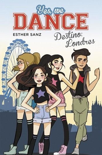 DESTINO LONDRES ( YES WE DANCE ) | 9788490434437 | SANZ, ESTHER | Llibreria La Gralla | Llibreria online de Granollers