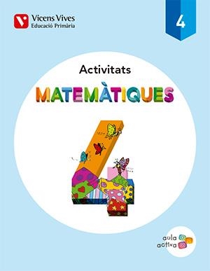 MATEMATIQUES 4 ACTIVITATS AULA ACTIVA | 9788468229805 | Llibreria La Gralla | Librería online de Granollers