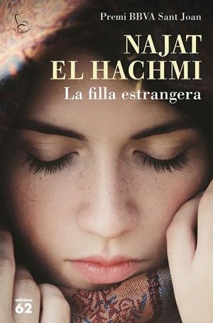 FILLA ESTRANGERA, LA (PREMI BBVA 2015) | 9788429774689 | EL HACHMI, NAJAT | Llibreria La Gralla | Llibreria online de Granollers