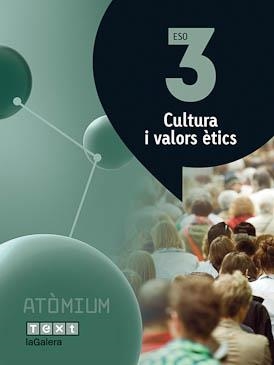 CULTURA I VALORS ÈTICS 3 ESO ATÒMIUM | 9788441223165 | PUIG ROVIRA, JOSEP M./MARTÍN GARCÍA, XUS/BATLLE SUÑER, ROSER | Llibreria La Gralla | Llibreria online de Granollers