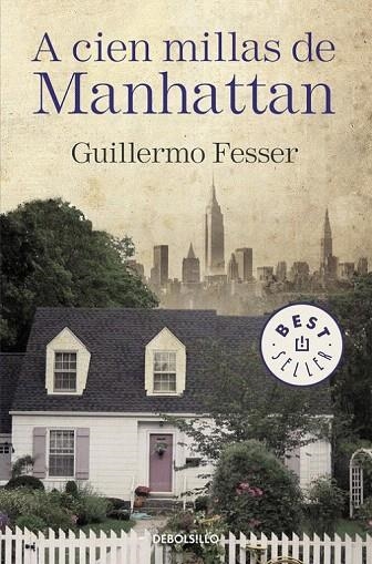 A CIEN MILLAS DE MANHATTAN (BOLSILLO) | 9788490625972 | FESSER, GUILLERMO | Llibreria La Gralla | Librería online de Granollers