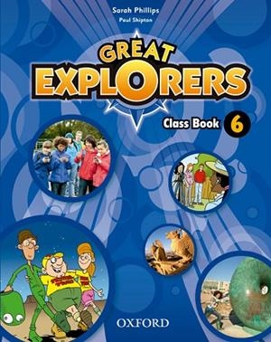 GREAT EXPLORERS 6 CLASS BOOK REV | 9780194820509 | SARAH PHILLIPS/PAUL SHIPTON | Llibreria La Gralla | Llibreria online de Granollers