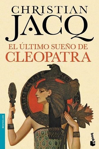 ÚLTIMO SUEÑO DE CLEOPATRA, EL (BOLSILLO9 | 9788408140573 | JACQ, CHRISTIAN | Llibreria La Gralla | Llibreria online de Granollers