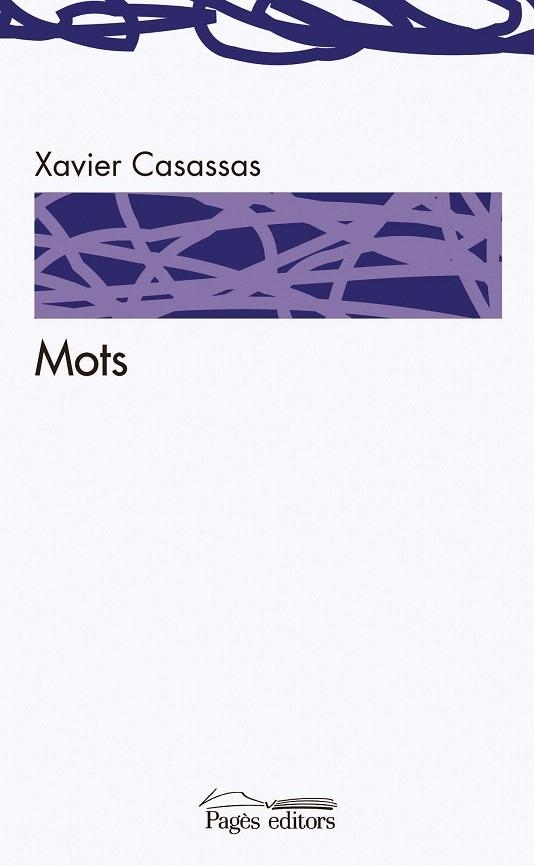 MOTS | 9788499756295 | CASASSAS, XAVIER | Llibreria La Gralla | Librería online de Granollers
