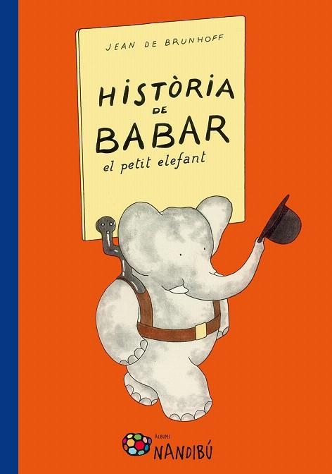 HISTORIA DE BABAR. EL PETIT ELEFANT | 9788499756318 | DE BRUNHOFF, JEAN | Llibreria La Gralla | Llibreria online de Granollers