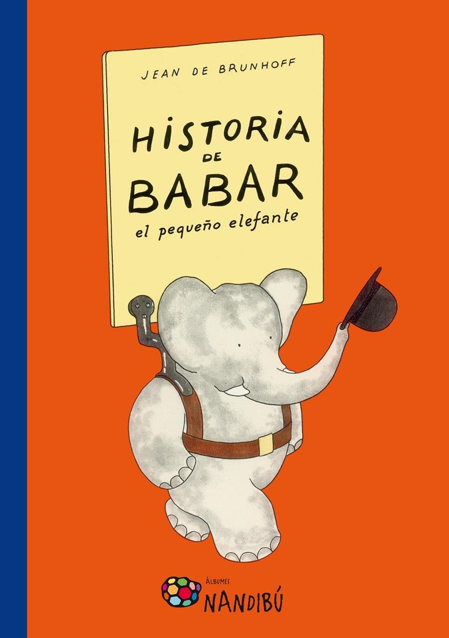 HISTORIA DE BABAR, EL PEQUEÑO ELEFANTE | 9788497436601 | DE BRUNHOFF, JEAN | Llibreria La Gralla | Llibreria online de Granollers