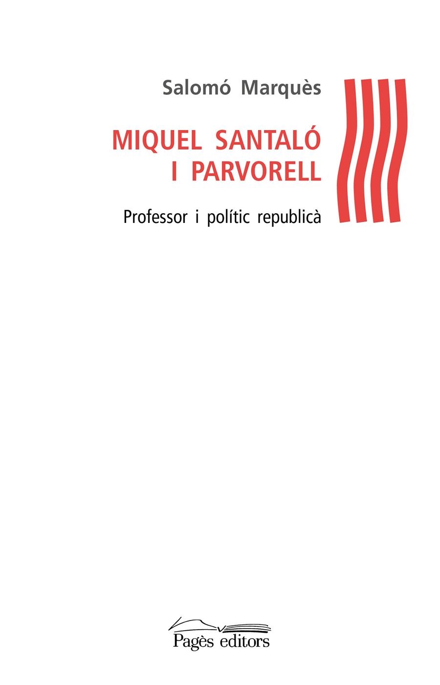 MIQUEL SANTALÓ I PARVORELL | 9788499756356 | MARQUÈS, SALOMÓ | Llibreria La Gralla | Librería online de Granollers