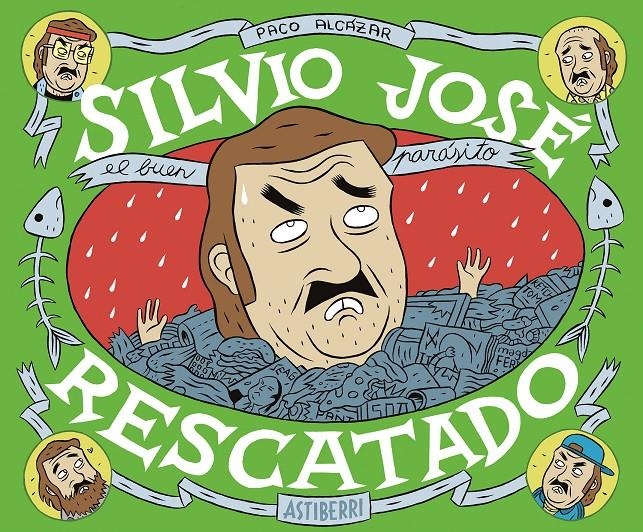 SILVIO JOSÉ, RESCATADO | 9788416251049 | ALCÁZAR, PACO | Llibreria La Gralla | Llibreria online de Granollers