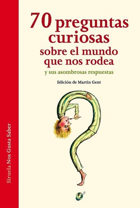 70 PREGUNTAS CURIOSAS SOBRE EL MUNDO QUE NOS RODEA Y SUS ASOMBROSAS RESPUESTAS | 9788416465088 | HOFFMANN, ARIANE/VON KEITZ, VERENA/LIESEN, THOMAS/NELLISSEN, KATJA/OTT, SASCHA | Llibreria La Gralla | Llibreria online de Granollers