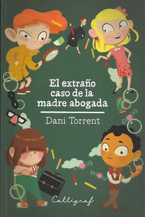 EXTRAÑO CASO DE LA MADRE AVOGADA, EL | 9788494299490 | TORRENT, DANY | Llibreria La Gralla | Librería online de Granollers