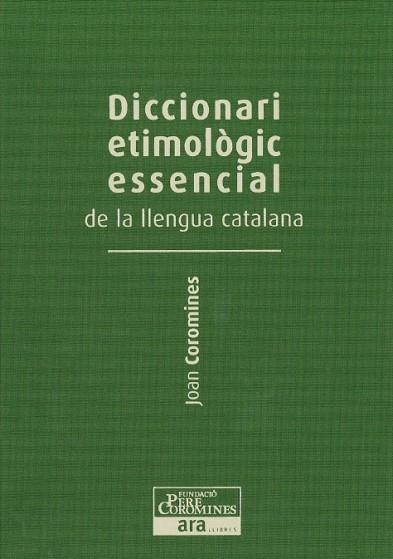 DICCIONARI ETIMOLÒGIC ESSENCIAL DE LA LLENGUA CATALANA VOL. 2 | 9788415642244 | COROMINES, JOAN | Llibreria La Gralla | Librería online de Granollers