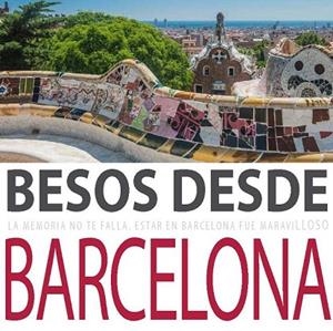 BESOS DESDE BARCELONA | 9788416082933 | ARES, FERNANDA | Llibreria La Gralla | Librería online de Granollers
